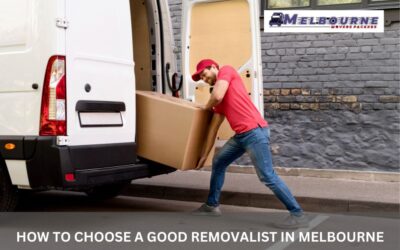 How To Choose A Good Removalist In Melbourne