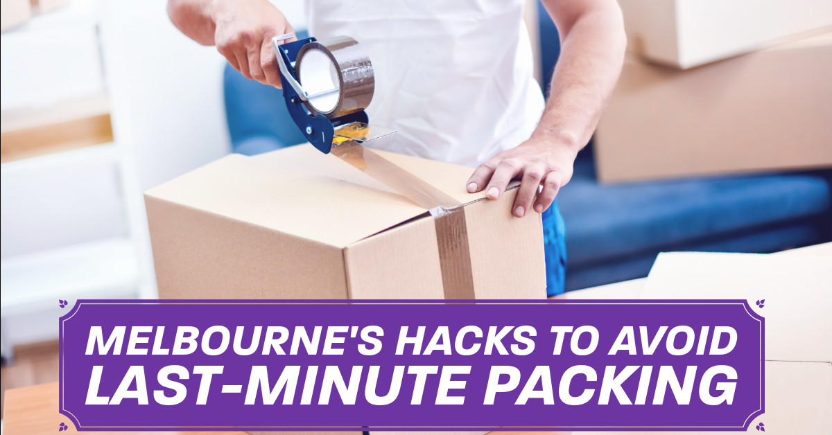 Melbourne’s Hacks to Avoid Last-Minute Packing