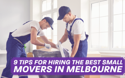 9 Tips for Hiring the Best Small Movers in Melbourne