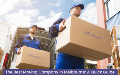 The Best Moving Company in Melbourne: A Quick Guide