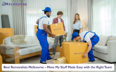 Best Removalists Melbourne – Move My Stuff Made Easy with the Right Team