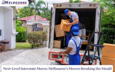 Next-Level Interstate Moves: Melbourne’s Movers Breaking the Mould
