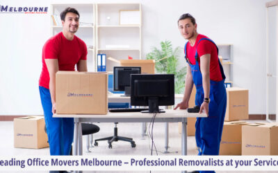 The Best Moving Company in Melbourne: A Quick Guide Leading Office Movers Melbourne – Professional Removalists at Your Service