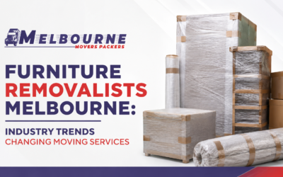 Blogs Furniture Removalists Melbourne: Industry Trends Changing Moving Services